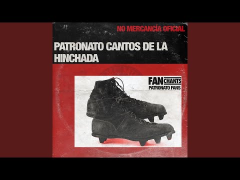 "Hoy te vinimos a ver, dale dale" Barra: Barra Fuerte &bull; Club: Patronato