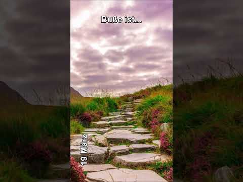 Buße ist... | 19.03.2024