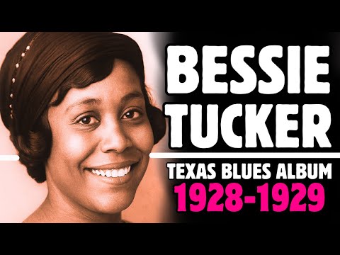 Thumbnail for BESSIE TUCKER | TEXAS BLUES ALBUM | 1928-1929 by Bessie Tucker