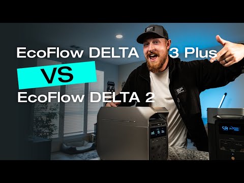 #EcoFlowDELTA2 vs. #EcoFlowDELTA3Plus Comparison: What's New？