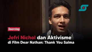 Jefri Nichol dan Aktivisme di Film Dear Nathan: Thank You Salma | Opsi.id