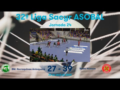 32ª Liga Sacyr ASOBAL J24: BM. Iberoquinoa Antequera - Bada Huesca 27-39