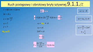 9.1.1. Po uruchomieniu maszyny rolniczej jej koło zamachowe o promieniu r = 80 cm w czasie deltat=4s