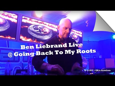 Ben Liebrand Live @ P60 Amstelveen (dd 18-12-2015) Going Back To My Roots