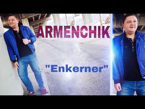 download lagu mp3 mp4 Armenchik Enkerner, download lagu Armenchik Enkerner gratis, unduh video klip Armenchik Enkerner