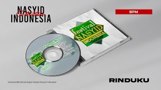 Download lagu BPM - Rinduku - Festival Nasyid Indonesia 2004 mp3