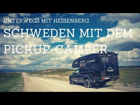 SCHWEDEN mit dem Wohnmobil (Pickup +Wohnkabine)