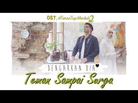 Dengarkan Dia -Teman Sampai Surga (Official Music Video) I Ost. #TemanTapiMenikah2