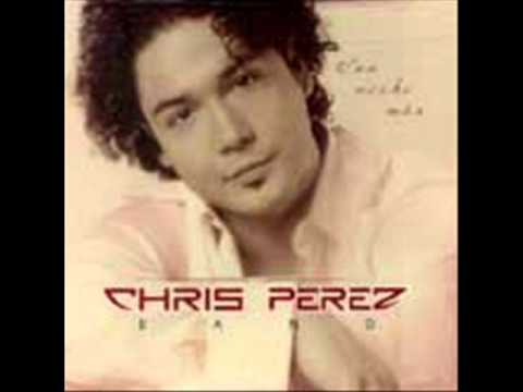CHRIS PEREZ BAND - ME DUELE MAS A MI