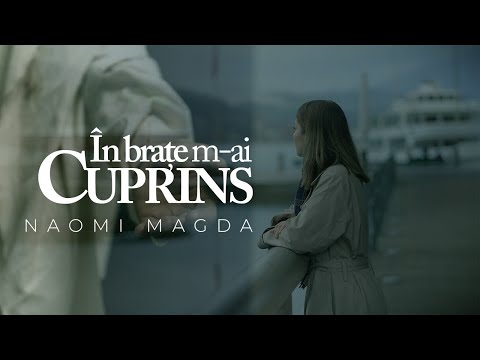 În brațe m-ai cuprins - Naomi Magda | Official Video (cover)