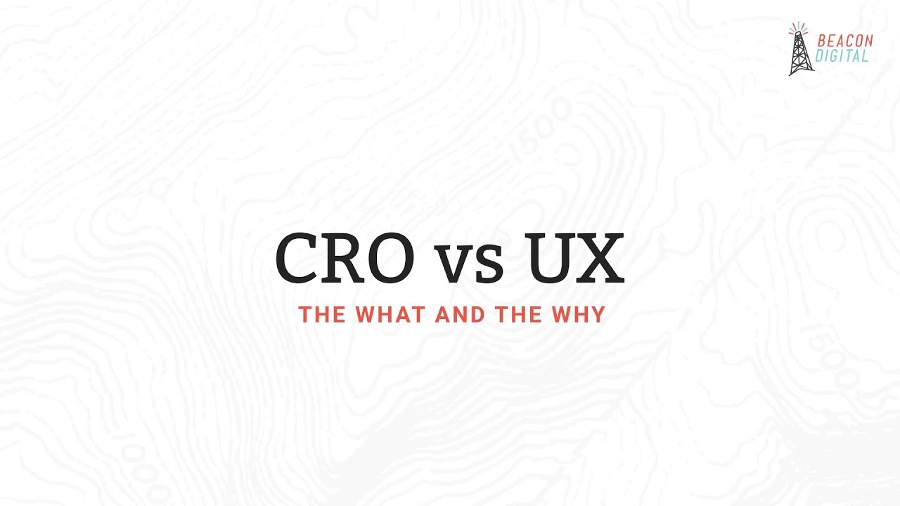Conversion Rate Optimization vs. UX: What’s the Difference?
