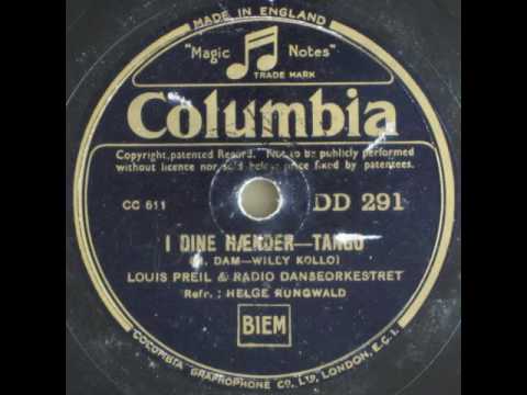 I dine Hænder (In deine Hände), Tango - Louis Preil, Helge Rungwald 1934
