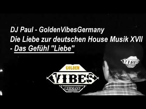 Die Liebe zur deutschen House Musik XVII - Das Gefühl "Liebe" | GvG