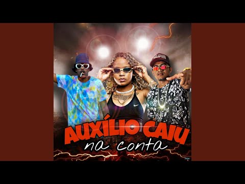 Auxílio Caiu na Conta (feat. Mc Phosco & Mc Dricka)