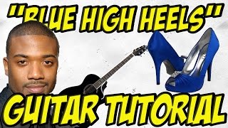 Blue high heels (guitar tutorial) -Ray j
