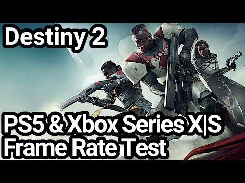 Destiny 2 PS5 and Xbox Series X|S Frame Rate Test