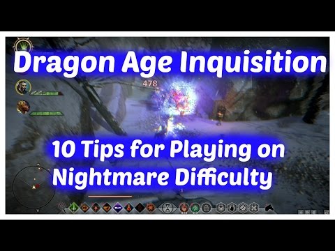 Dragon Age Inquisition - 10 Tips for Playing on Nightmare Difficulty