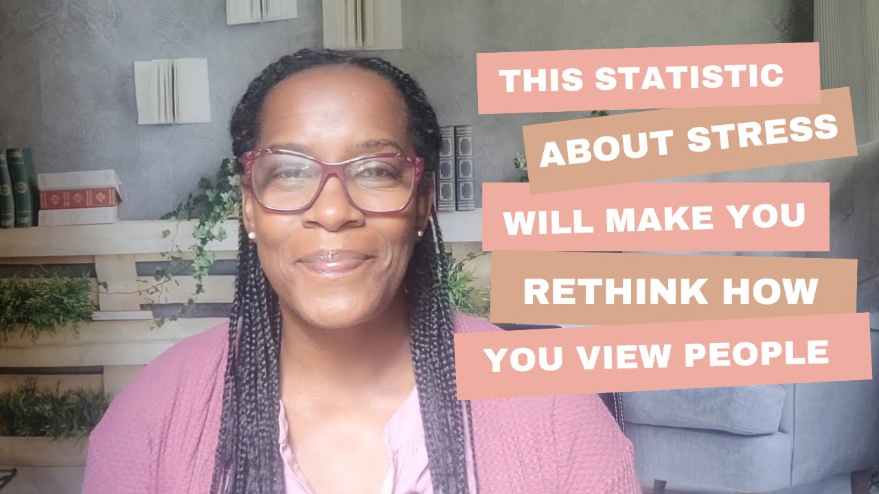 This Statistic about Stress Will Make You Rethink How You View People