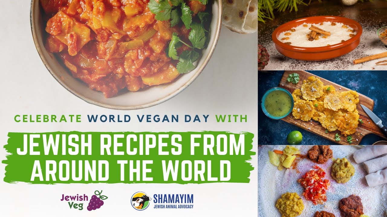 World Vegan Day Jewish Vegan Recipes from Around the World Jewish Veg