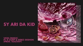 Sy Ari Da Kid - VICES Remix (Audio) | All Def Music