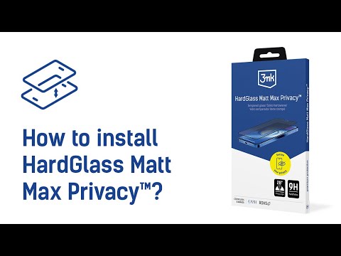 3mk HardGlass Matt Max Privacy™ - How to install?