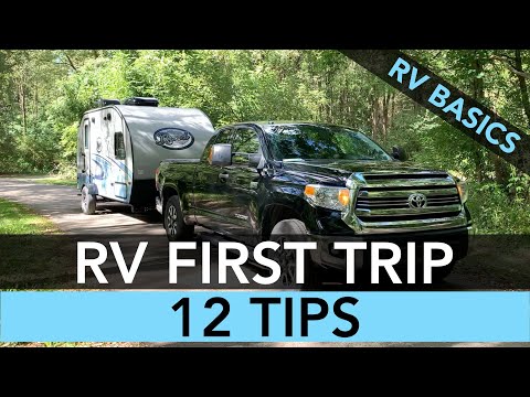 RV First Trip Tips for Beginners - 12 Tips to Help Get You Started