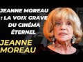  Jeanne Moreau : la voix grave du cinéma éternel 