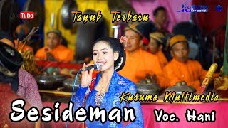 Download lagu HANI // SESIDEMAN \\ GENDING TAYUB TERBARU //KUSUMA MULTIMEDIA mp3