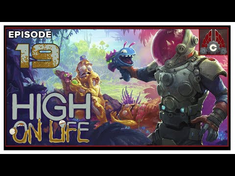 CohhCarnage Plays High On Life (Early Key Provided By Squanch Games) - Episode 19