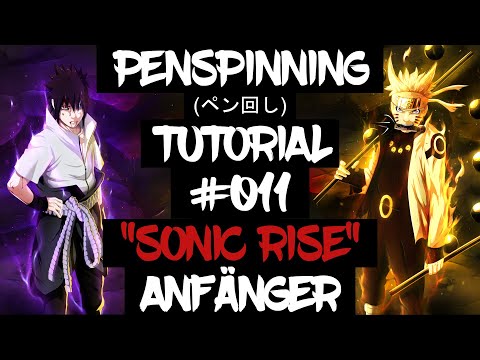 Penspinning Tutorial '011 "Sonic Rise" (Deutsch/German) | 2021