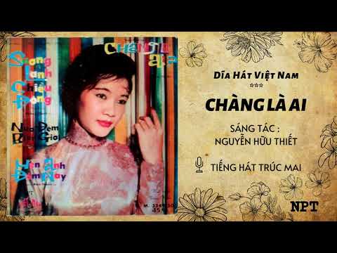 Thể hiện bởi Trúc Mai (trước 75)