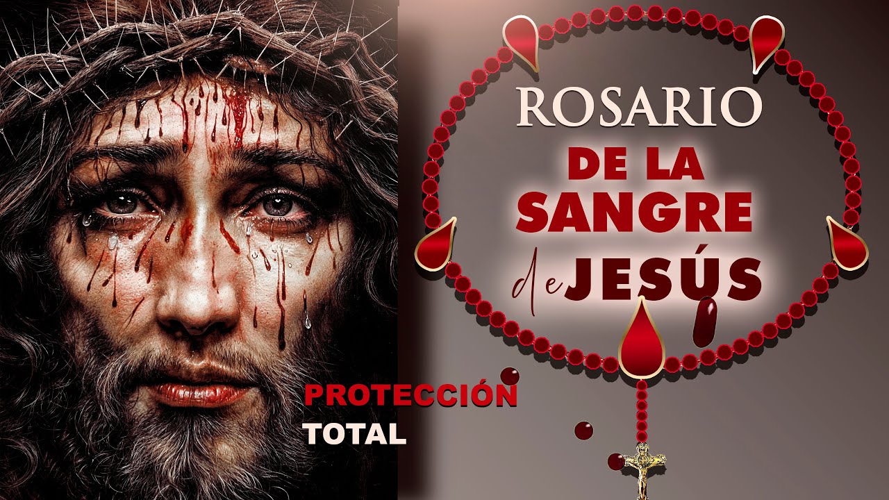 Rosario a la Preciosa Sangre de Cristo 2025 🩸 Coronilla de la Sangre de Jesús PROTECCIÓN TOTAL