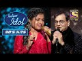 Arunita की इस गायकी को Subhash Ghai से मिला Applause | Indian Idol | Neha Kakkar | 90'