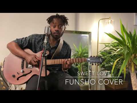 Funsho - Sweet Love by Anita Baker (Cover)