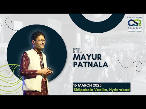 Mayur Patnala, at first Edition of CSRNOW - South India's Largest CSR Summit