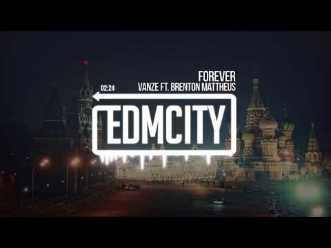 Vanze ft. Brenton Mattheus - Forever