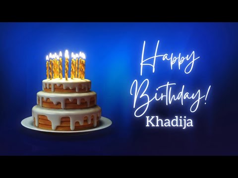 Khadija birthday song-Birthday song for Khadija