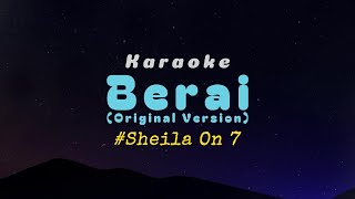 Download lagu Sheila On 7 - Berai | Original Version (Karaoke - Music - Instrumental) mp3 Download lagu Sheila On 7 - Berai | Original Version (Karaoke - Music - Instrumental) mp3