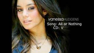 Vanessa hudgens All or Nothing