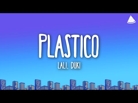 Lali, Duki - PLÁSTICO (Letra/Lyrics)