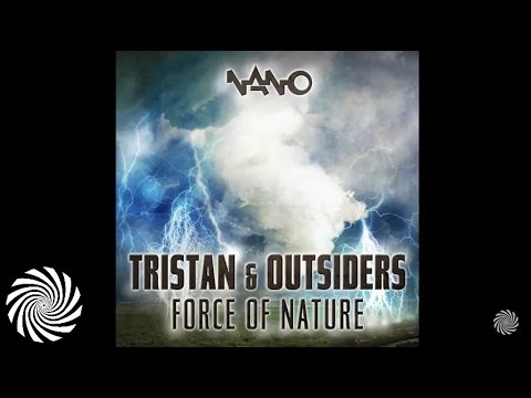 Tristan & Outsiders - Force Of Nature