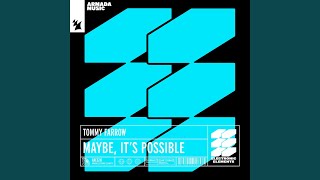 Tommy Farrow - Maybe, It's Possible video