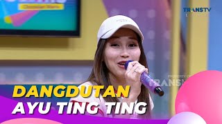 Download lagu Dangdutan | AYU TING TING | BROWNIS (11/5/23) L1 mp3 Download lagu Dangdutan | AYU TING TING | BROWNIS (11/5/23) L1 mp3