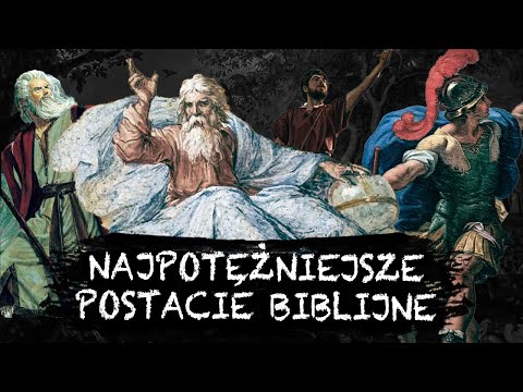 TOP 10 najpotężniejszych postaci STAREGO TESTAMENTU