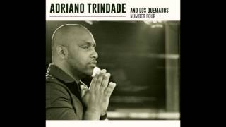 Adriano Trindade e Los Quemados Number Four [Full Album]