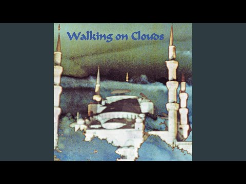 Walking On Clouds