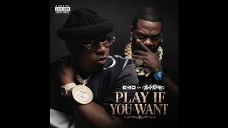 E-40 x Busta Rhymes - Play If You Want [Official Visualizer]