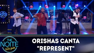 Orishas canta Represent | The Noite (12/04/19)