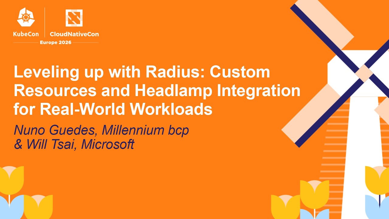 Leveling up with Radius: Custom Resources and Headlamp Integration for R... Nuno Guedes & Will Tsai