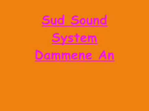 Sud Sound System Dammene Ancora